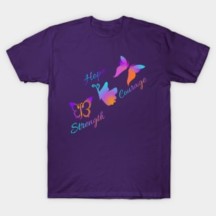 Strength hope and courage butterflies T-Shirt